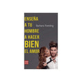 Libro Enseña a tu Hombre a Hacer Bien el Amor